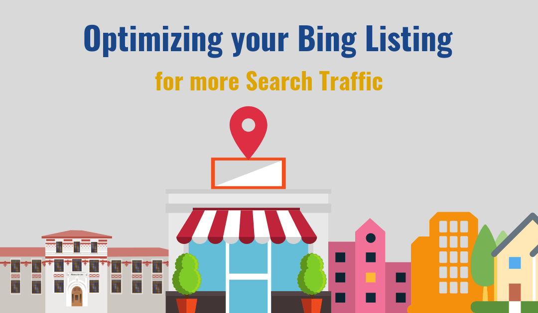 Optimizing your Bing Listings for More Search Traffic