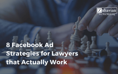 8 Facebook Ad Strategies for Lawyers that Actually Work