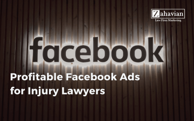 Profitable Facebook Ads for Injury Lawyers