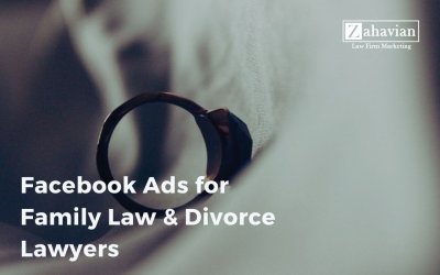 Facebook Ads for Family Law & Divorce Lawyers
