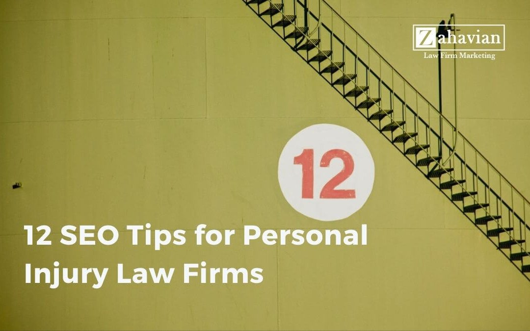 12 SEO Tips for Personal Injury Lawyers