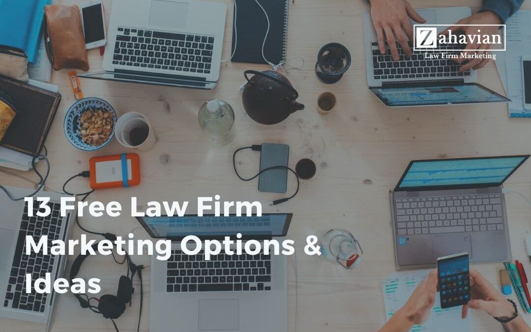 13 Free Law Firm Marketing Options & Ideas