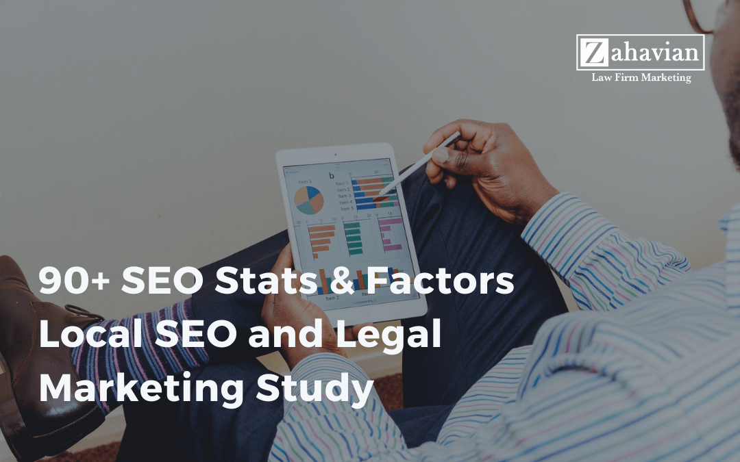 90+ SEO Stats & Factors: Local SEO and Legal Marketing Study